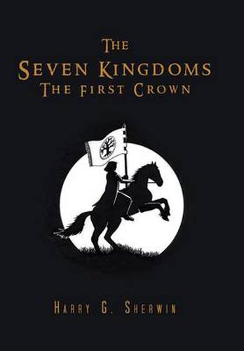 Cover image for The Seven Kingdoms: The First Crown