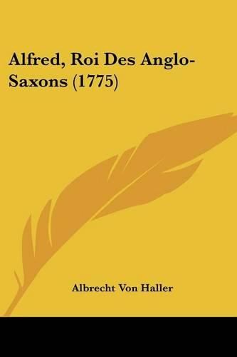 Alfred, Roi Des Anglo-Saxons (1775)