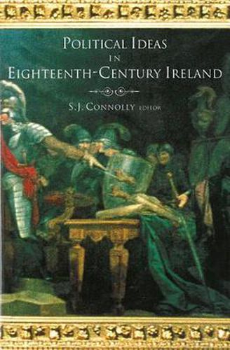 Cover image for Political Ideas in Eighteenth-century Ireland