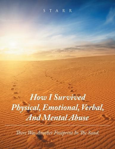 Cover image for How I Survived Physical, Emotional, Verbal, and Mental Abuse