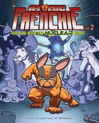 Cover image for Atomic Frenchie, Volume 2