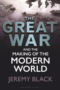 Cover image for The Great War and the Making of the Modern World