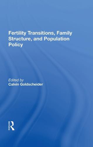 Cover image for Fertility Transitions, Family Structure, and Population Policy