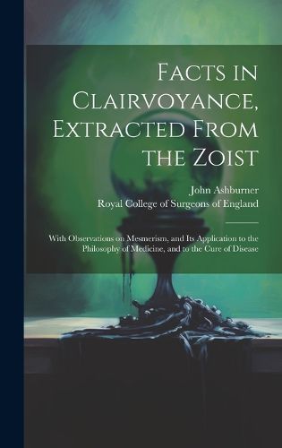 Cover image for Facts in Clairvoyance, Extracted From the Zoist
