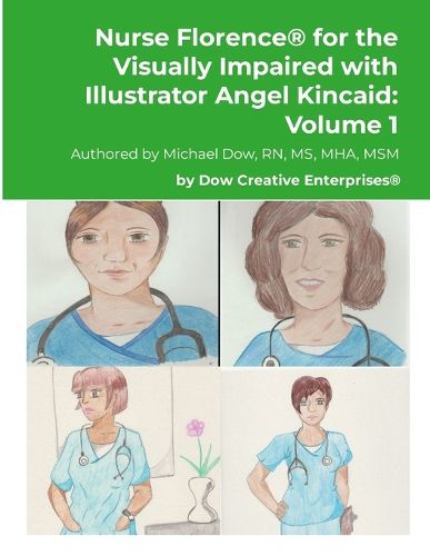Cover image for Nurse Florence(R) for the Visually Impaired with Illustrator Angel Kincaid