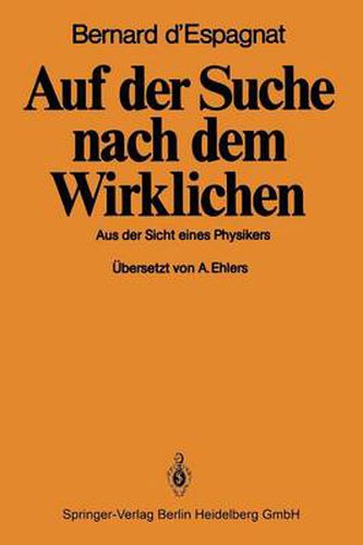 Cover image for Auf Der Suche Nach Dem Wirklichen: Aus Der Sicht Eines Physikers