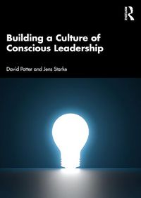 Cover image for Building a Culture of Conscious Leadership