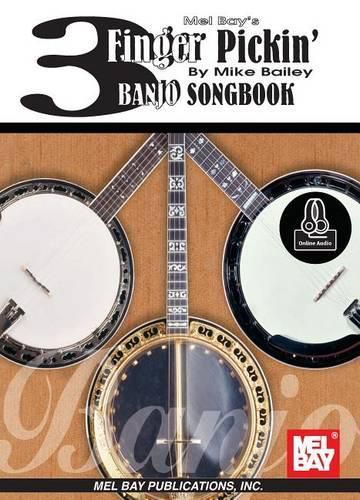 Cover image for 3 Finger Pickin' Banjo Songbook