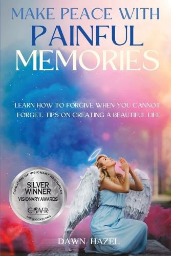 Cover image for Make Peace With Painful Memories
