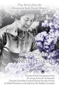 Cover image for Reflections of Keiko Fukuda