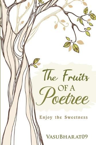 Cover image for The Fruits of a Poetree: Enjoy the Sweetness