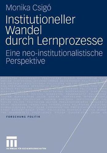 Cover image for Institutioneller Wandel Durch Lernprozesse: Eine Neo-Institutionalistische Perspektive