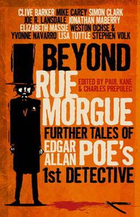 Cover image for Beyond Rue Morgue: Further Tales of Edgar Allan Poe's 1st Detective