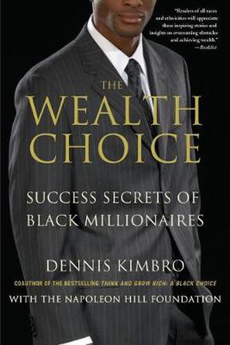 Cover image for The Wealth Choice: Success Secrets of Black Millionaires