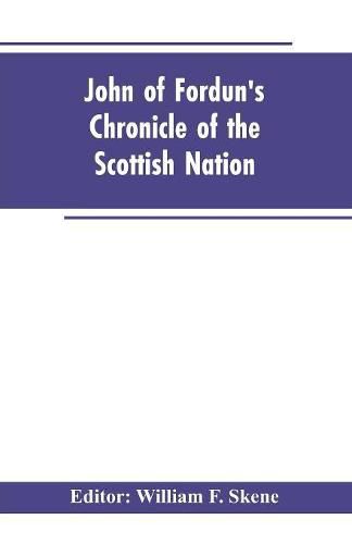 John of Fordun's Chronicle of the Scottish nation