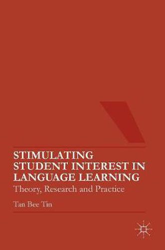 Cover image for Stimulating Student Interest in Language Learning: Theory, Research and Practice