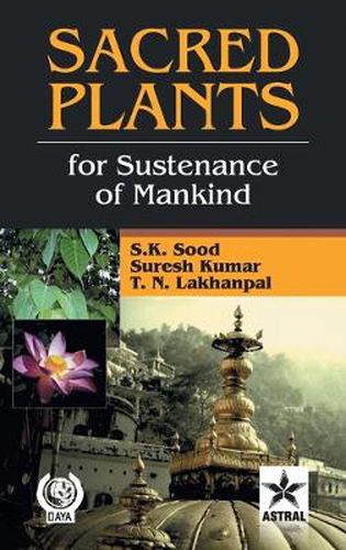 Cover image for Sacred Plants for: Sustenance of Mankind