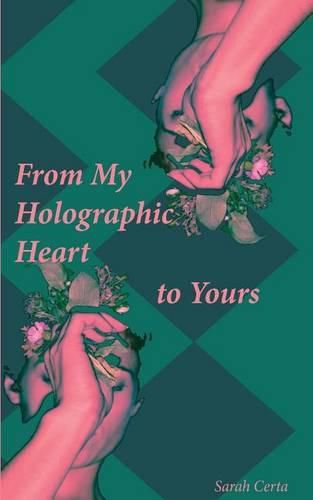 Cover image for From My Holographic Heart to Yours: Notes for the Evolving Soul