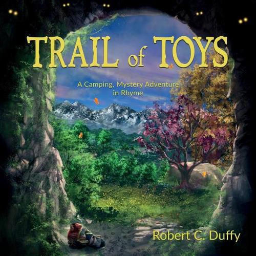 Trail of Toys: A Camping, Mystery Adventure in Rhyme