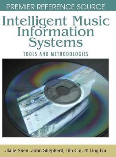 Cover image for Intelligent Music Information Systems: Tools and Methodologies