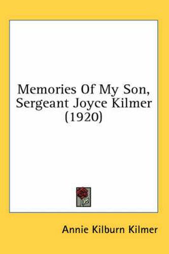 Cover image for Memories of My Son, Sergeant Joyce Kilmer (1920)