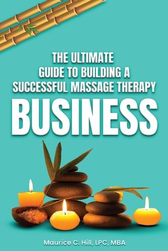 Cover image for The Ultimate Guide to Building a Successful Massage Therapy Business