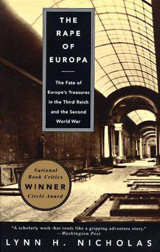 The Rape of Europa: The Fate of Europe's Treasures in the Third Reich and the Second World War