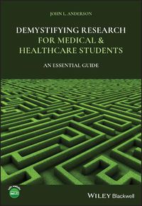 Cover image for Demystifying Research for Medical and Healthcare Students: An Essential Guide