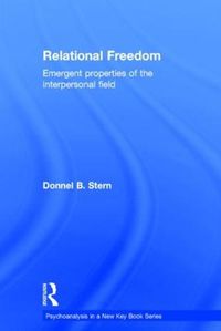 Cover image for Relational Freedom: Emergent Properties of the Interpersonal Field