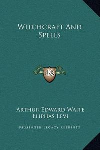 Cover image for Witchcraft and Spells