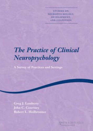 The Practice of Clinical Neuropsychology