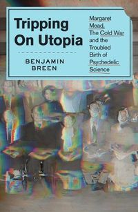 Cover image for Tripping on Utopia