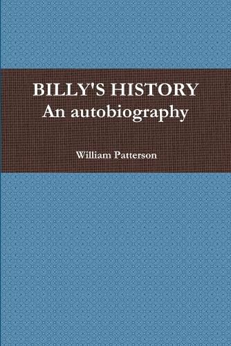 Cover image for BILLY'S HISTORY - An autobiography