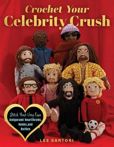 Cover image for Crochet Your Celebrity Crush