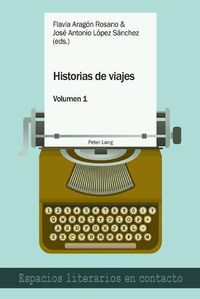 Cover image for Historias de viajes vol. 1; Una perspectiva plural