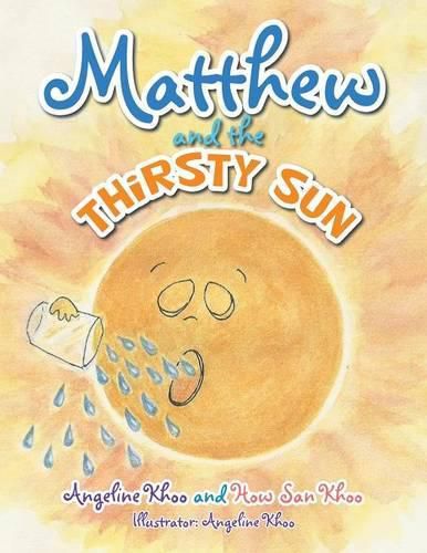 Cover image for Matthew and the Thirsty Sun