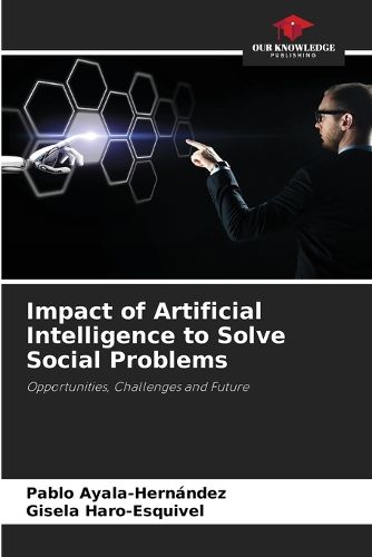 Cover image for Impact of Artificial Intelligence to Solve Social Problems
