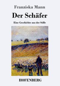 Cover image for Der Schafer: Eine Geschichte aus der Stille