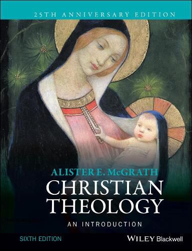 Christian Theology - An Introduction 6e