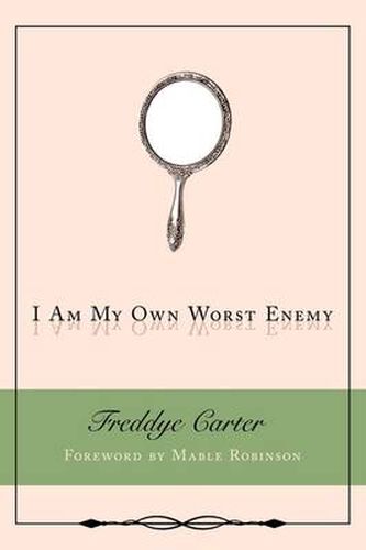 Cover image for I Am My Own Worst Enemy