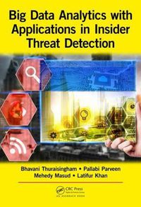 Cover image for Big Data Analytics with Applications in Insider Threat Detection