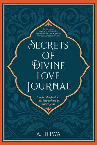 Cover image for Secrets of Divine Love Journal: Insightful Reflections that Inspire Hope and Revive Faith