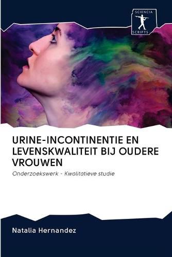 Cover image for Urine-Incontinentie En Levenskwaliteit Bij Oudere Vrouwen