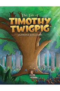 Cover image for The Tale of Timothy Twigpig