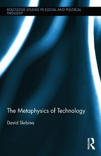 Cover image for The Metaphysics of Technology