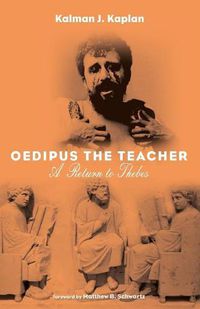 Cover image for Oedipus the Teacher: A Return to Thebes