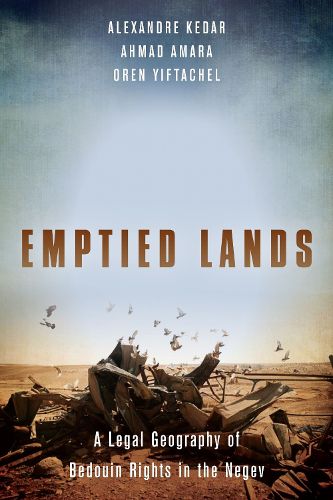 Cover image for Emptied Lands: A Legal Geography of Bedouin Rights in the Negev