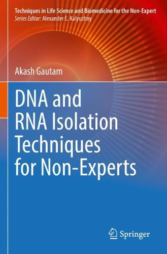 Cover image for DNA and RNA Isolation Techniques for Non-Experts