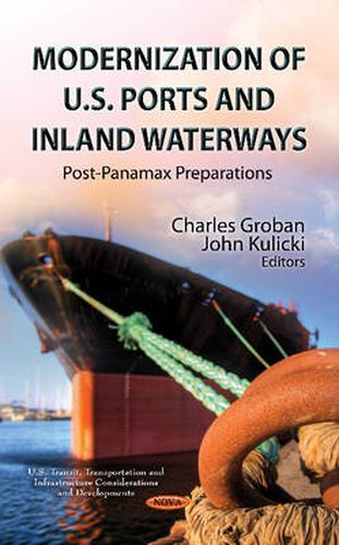 Cover image for Modernization of U.S. Ports & Inland Waterways: Post-Panamax Preparations