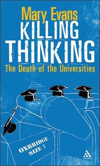 Cover image for Killing Thinking: Death of the University
